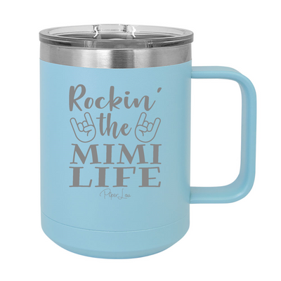 Rockin' The Mimi Life 15oz Coffee Mug Tumbler