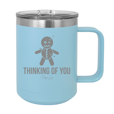 Thinking Of You 15oz Coffee Mug Tumbler