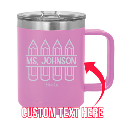 (CUSTOM) Name Teacher 15oz Coffee Mug Tumbler