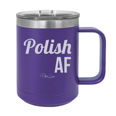 Polish AF 15oz Coffee Mug Tumbler