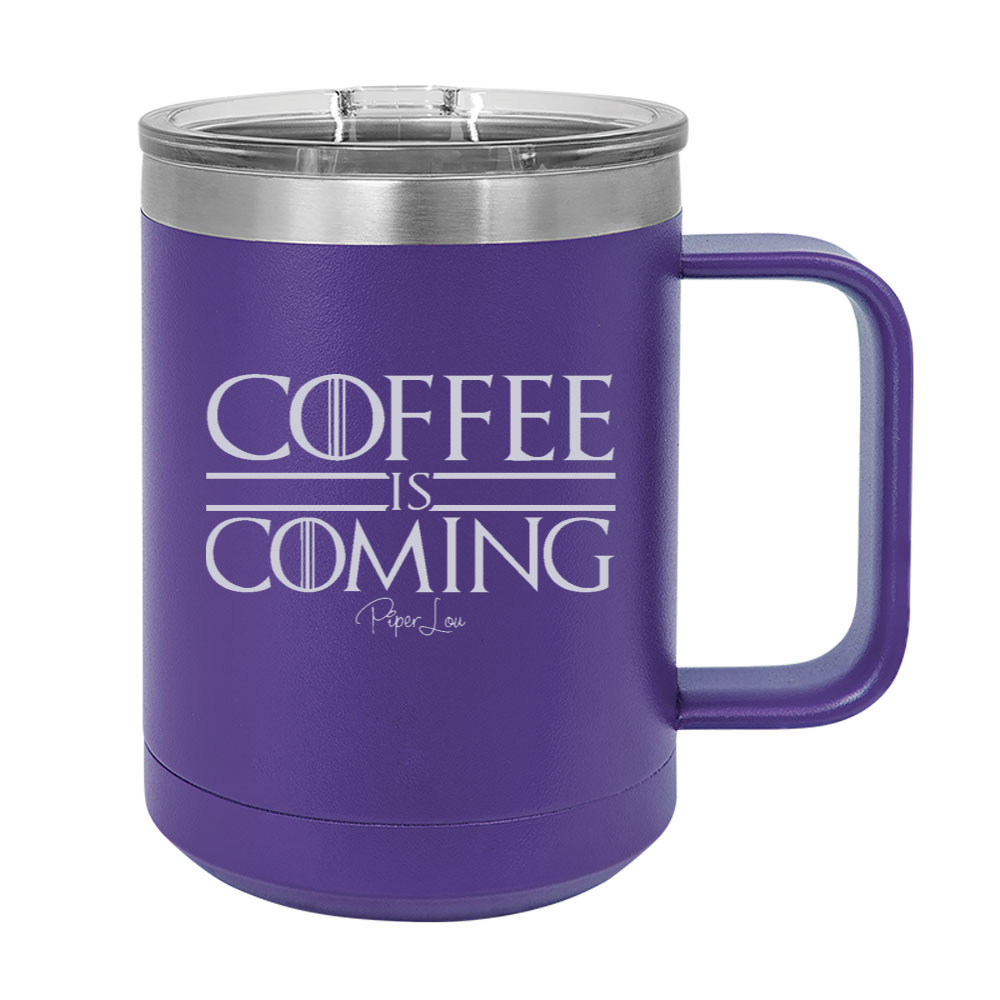 Coffee Is Coming 15oz Coffee Mug