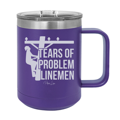 Tears Of Problem Linemen 15oz Coffee Mug Tumbler