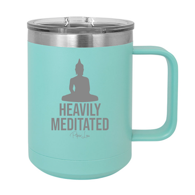 Heavily Meditated 15oz Coffee Mug Tumbler