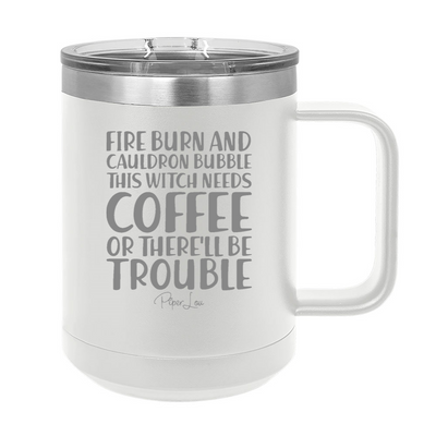 Fire Burn And Cauldron Bubble 15oz Coffee Mug Tumbler