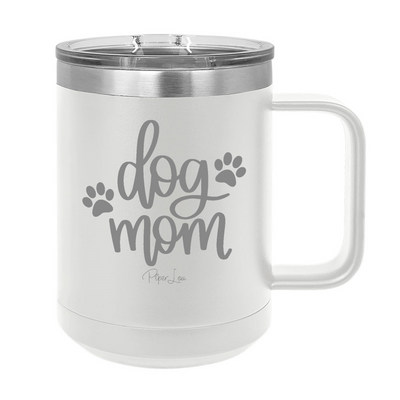 Dog Mom 15oz Coffee Mug Tumbler