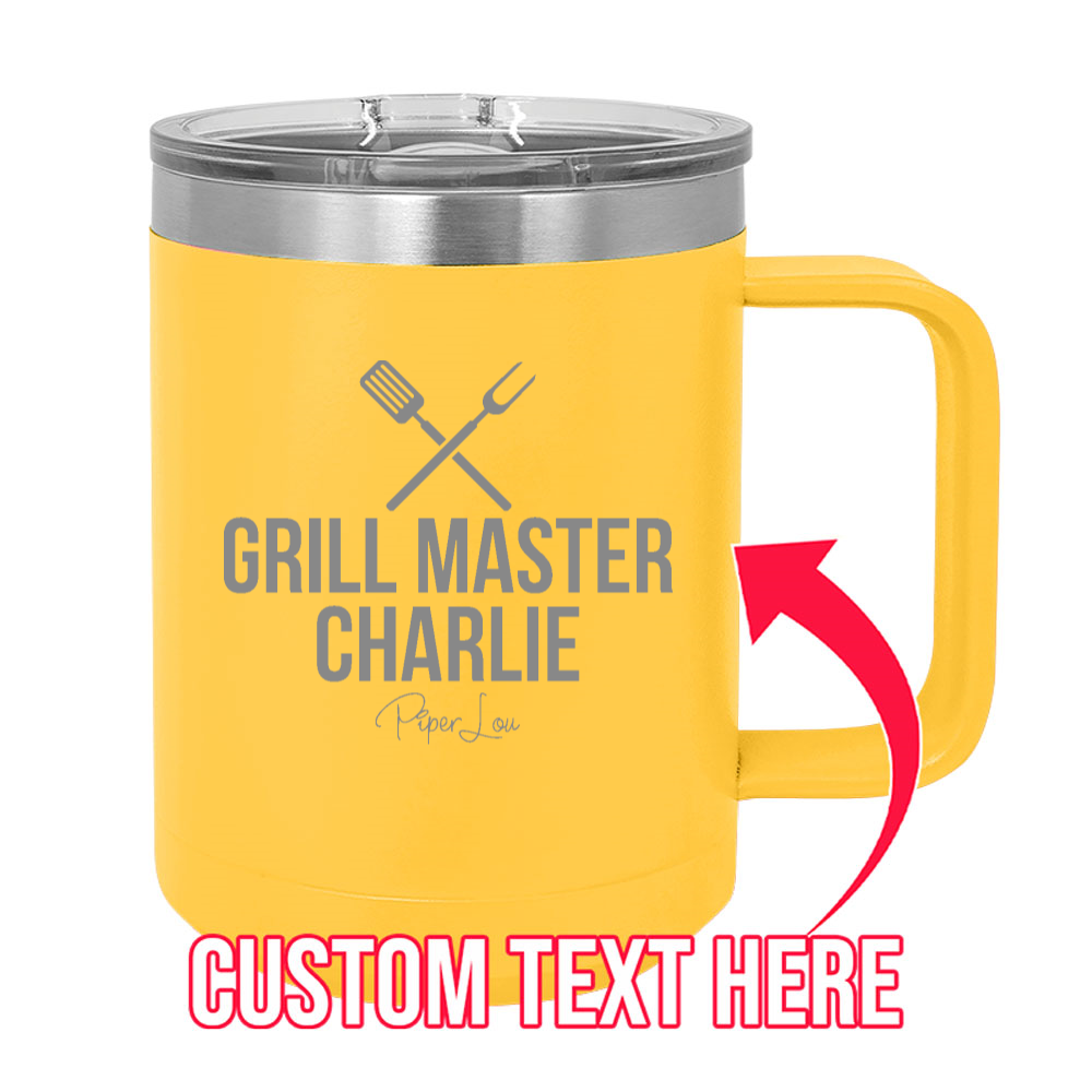 Grill Master (CUSTOM) 15oz Coffee Mug Tumbler