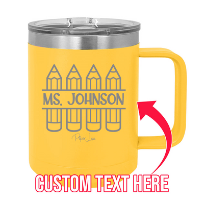 (CUSTOM) Name Teacher 15oz Coffee Mug Tumbler
