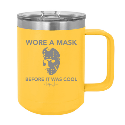 Wore A Mask Before It Was Cool Jason 15oz Coffee Mug Tumbler