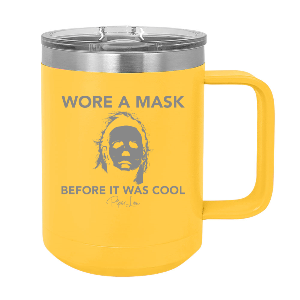 Wore A Mask Before It Was Cool Michael 15oz Coffee Mug Tumbler