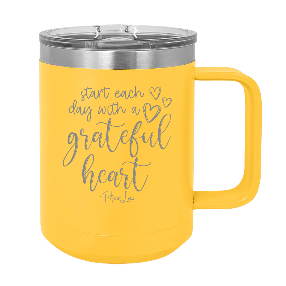 Start Each Day With A Grateful Heart 15oz Coffee Mug Tumbler