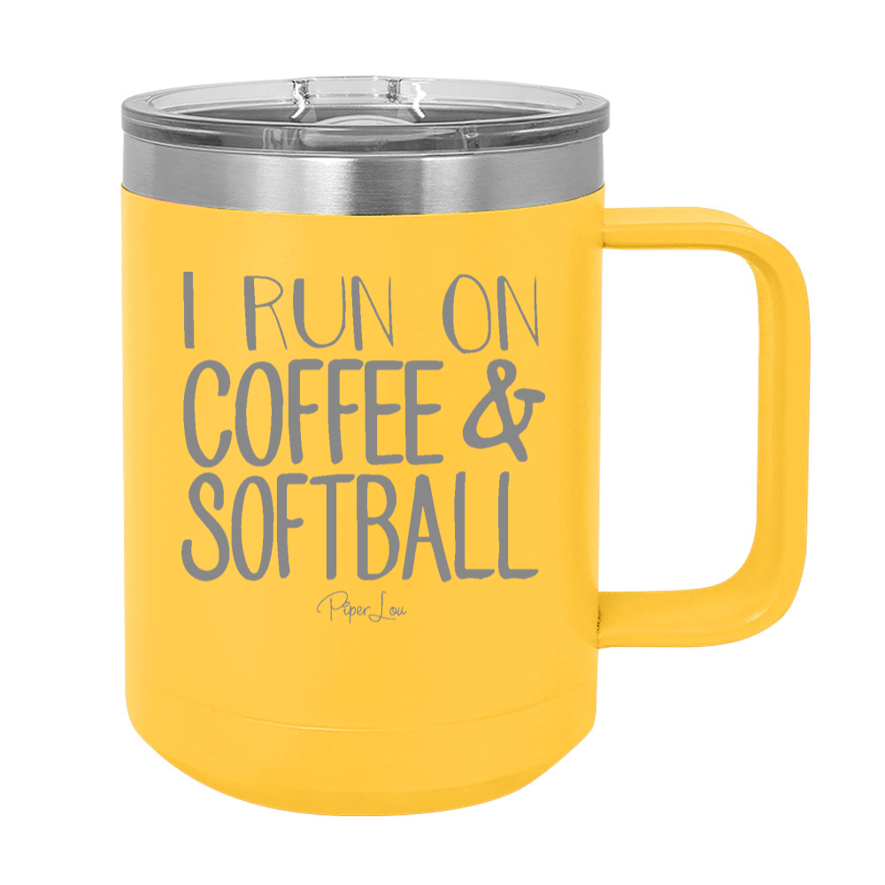 I Run On Coffee And Softball 15oz Coffee Mug Tumbler