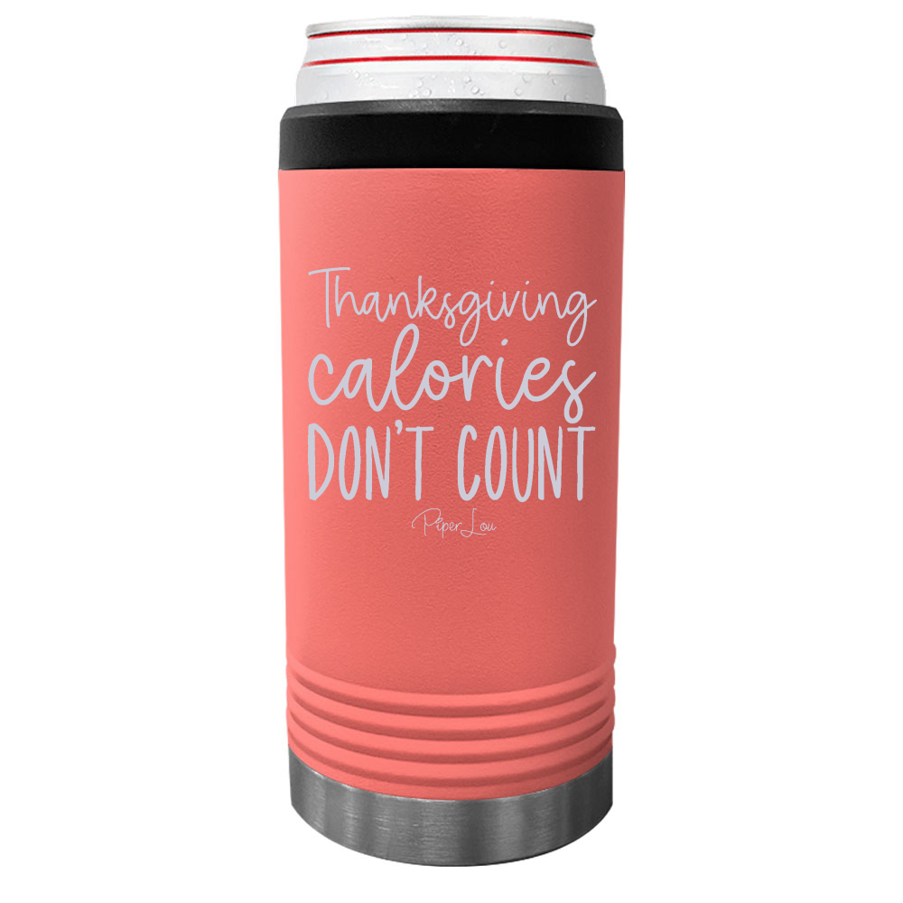 Thanksgiving Calories Don't Count Beverage Holder