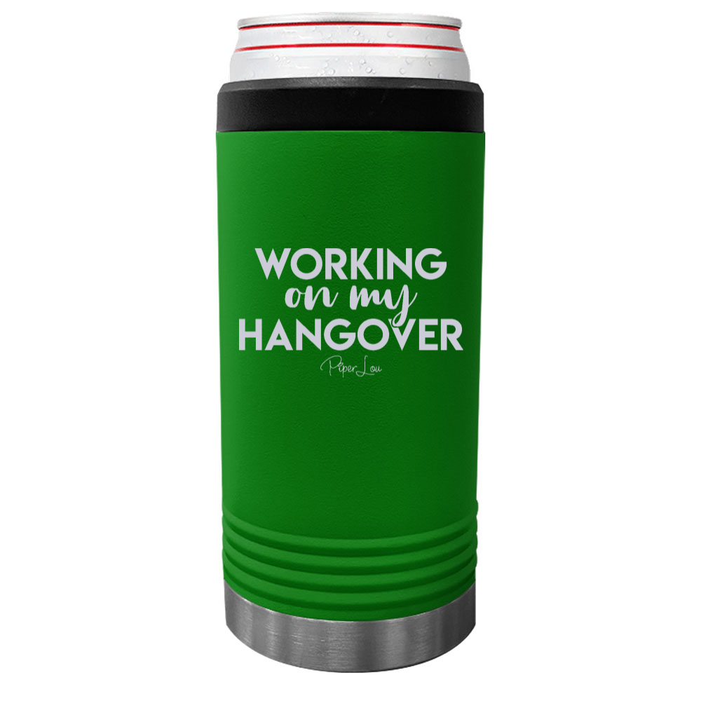 Working On My Hangover Beverage Holder