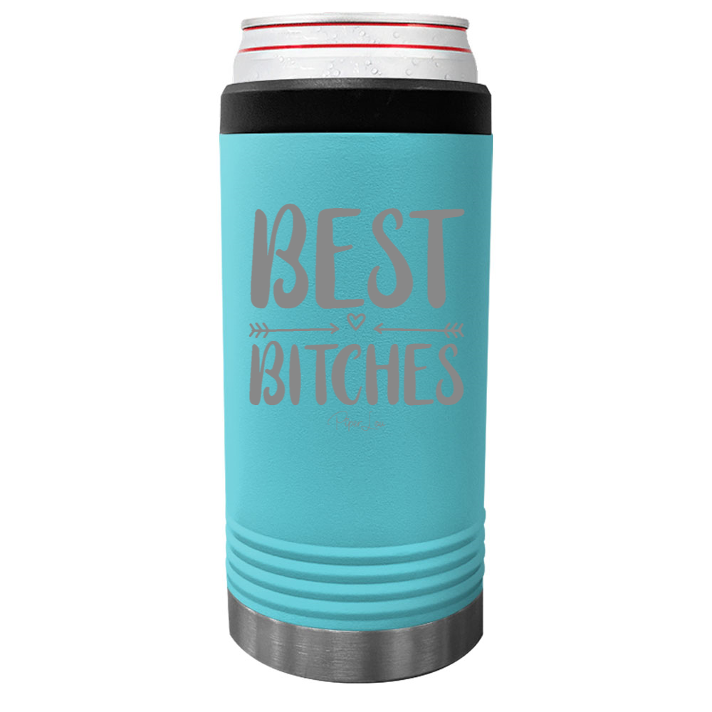 Best Bitches Beverage Holder