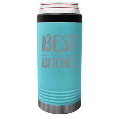 Best Bitches Beverage Holder