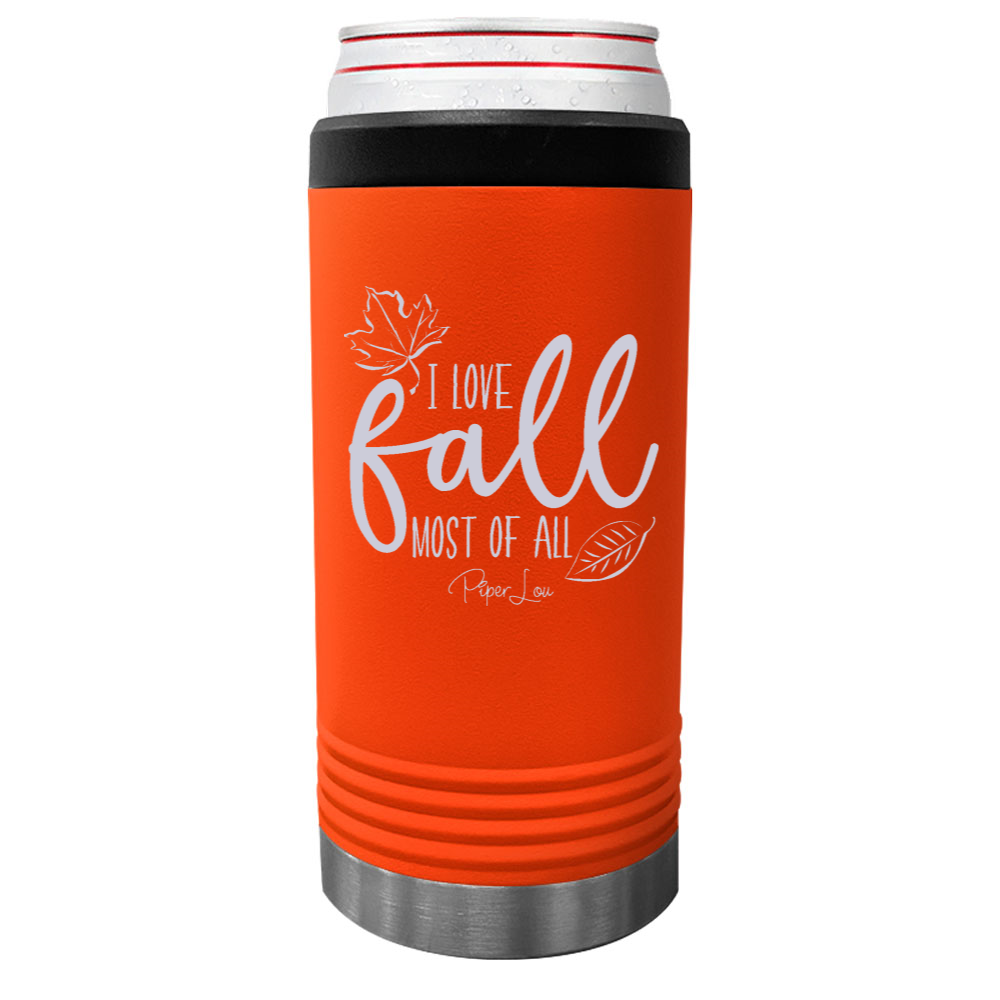 I Love Fall Most Of All Beverage Holder