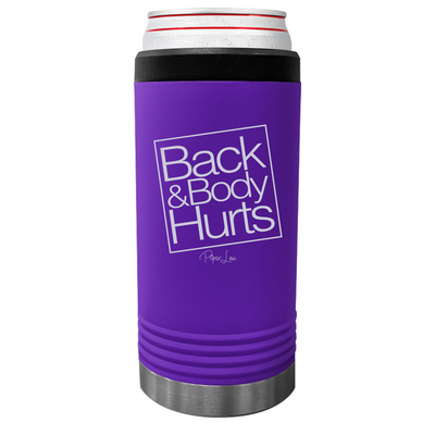 Back And Body Hurts Beverage Holder