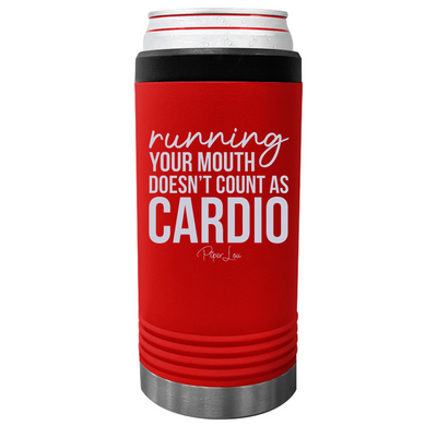 Running Your Mouth Doesn't Count As Cardio Beverage Holder