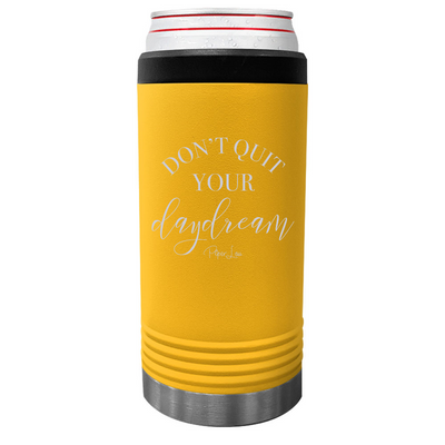 Don't Quit Your Daydream Beverage Holder