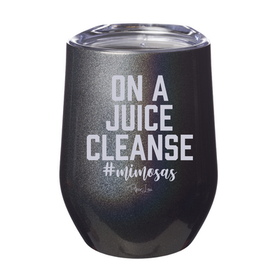 On A Juice Cleanse 12oz Stemless Wine Cup