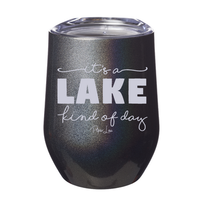 It's A Lake Kind of Day 12oz Stemless Wine Cup
