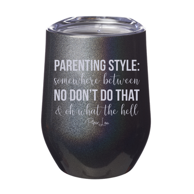 Parenting Style 12oz Stemless Wine Cup