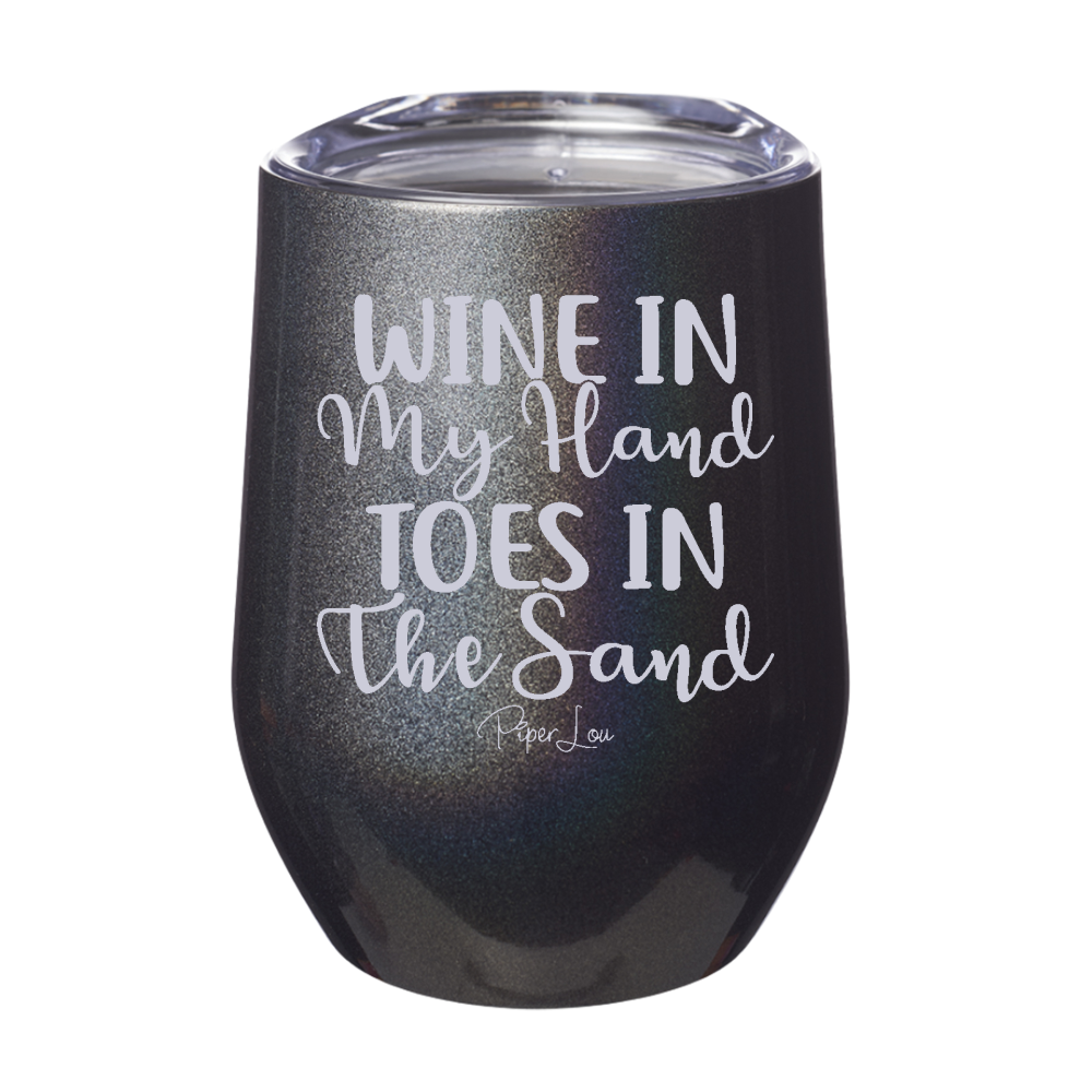Wine in My Hand Toes in the Sand 12oz Stemless Wine Cup