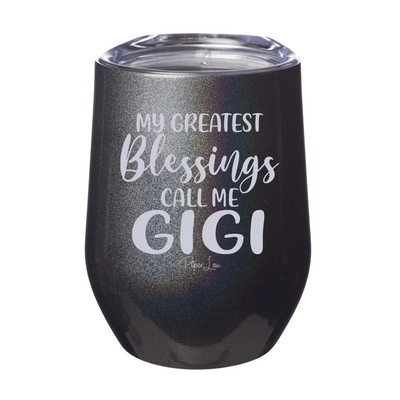My Greatest Blessings Call Me Gigi 12oz Stemless Wine Cup