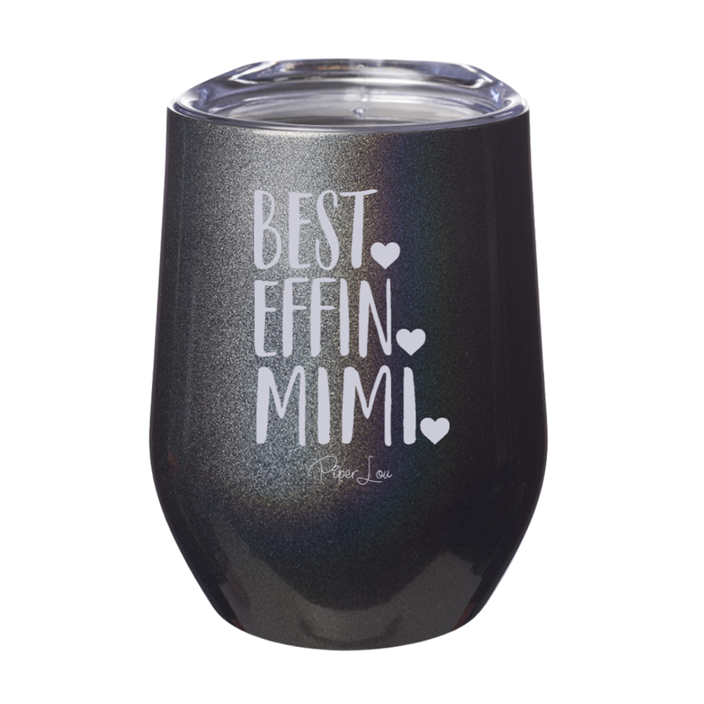 Best Effin Mimi 12oz Stemless Wine Cup