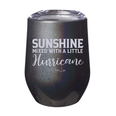 Sunshine Mixed With A Little Hurricane 12oz Stemless Wine Cup