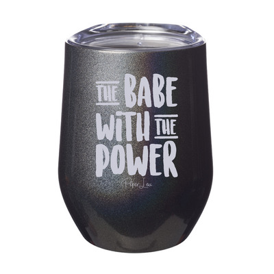 The Babe With The Power Laser Etched Tumbler