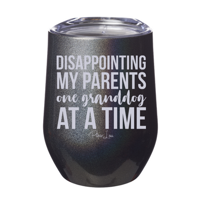 Disappointing My Parents One Granddog At A Time 12oz Stemless Wine Cup