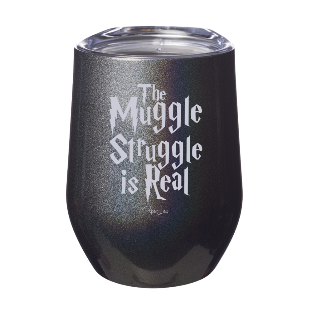 The Muggle Struggle Is Real Laser Etched Tumbler