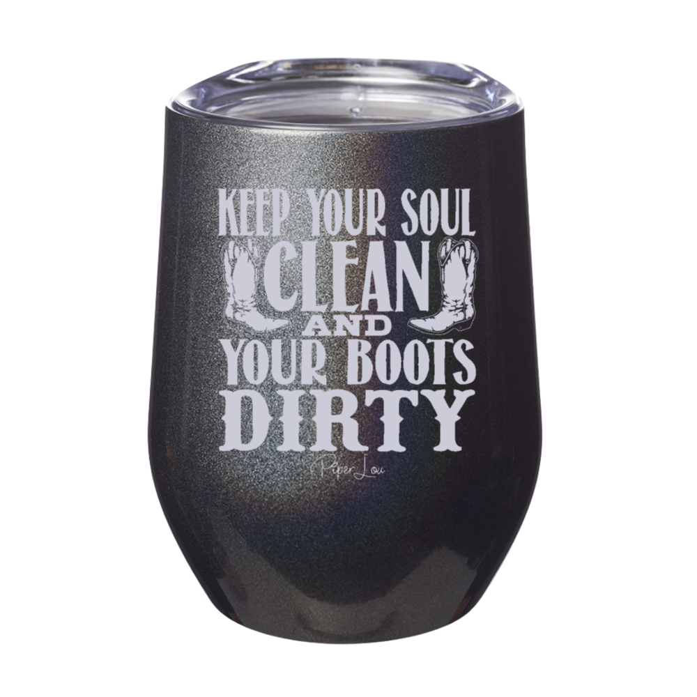 Keep Your Soul Clean 12oz Stemless Wine Cup