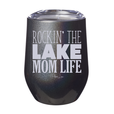 Rockin' The Lake Mom Life 12oz Stemless Wine Cup