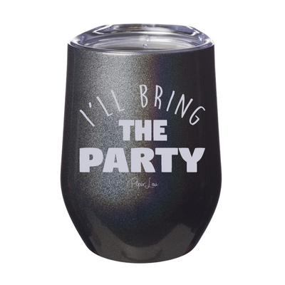 I'll Bring The Party 12oz Stemless Wine Cup