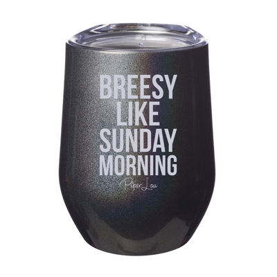 Breesy Like Sunday Morning 12oz Stemless Wine Cup