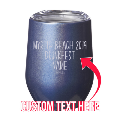 Vacation Drunkfest (CUSTOM) 12oz Stemless Wine Cup