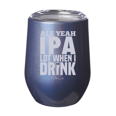 Ale Yeah IPA Lot 12oz Stemless Wine Cup