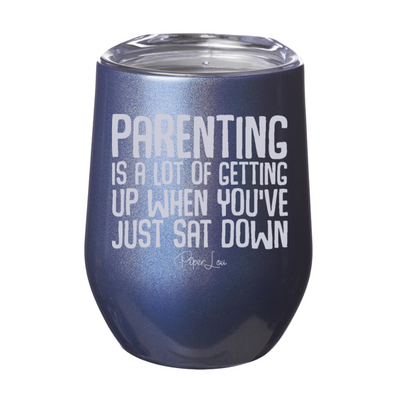 Parenting Is A Lot Of Getting Up 12oz Stemless Wine Cup