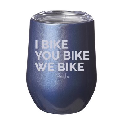 I Bike You Bike We Bike 12oz Stemless Wine Cup