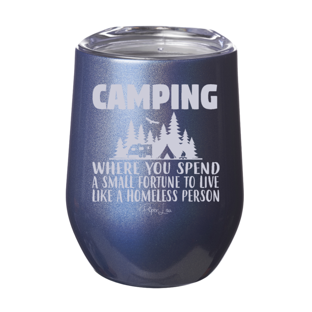 Camping Where You Spend 12oz Stemless Wine Cup