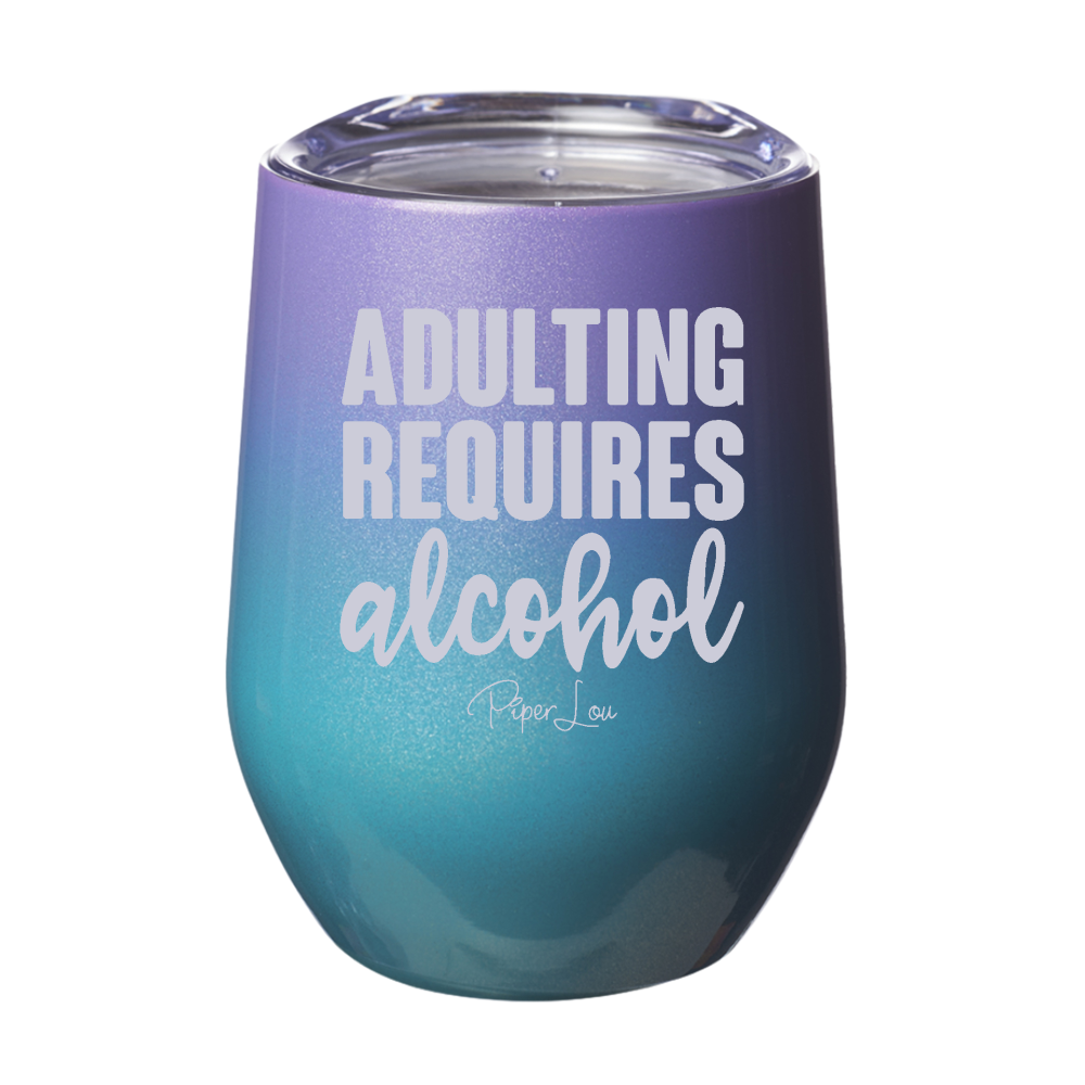 Adulting Requires Alcohol 12oz Stemless Wine Cup