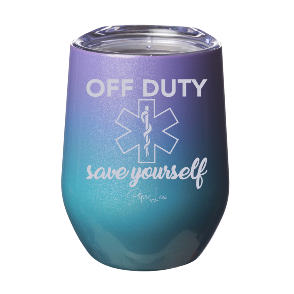 Off Duty Save Yourself 12oz Stemless Wine Cup
