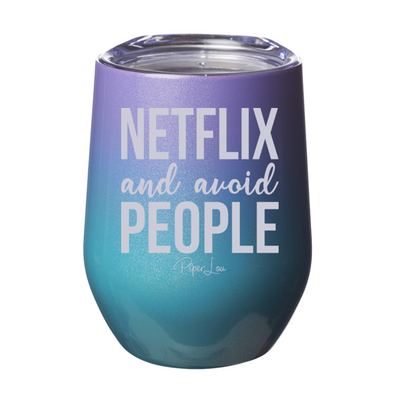 Netflix and Avoid People 12oz Stemless Wine Cup