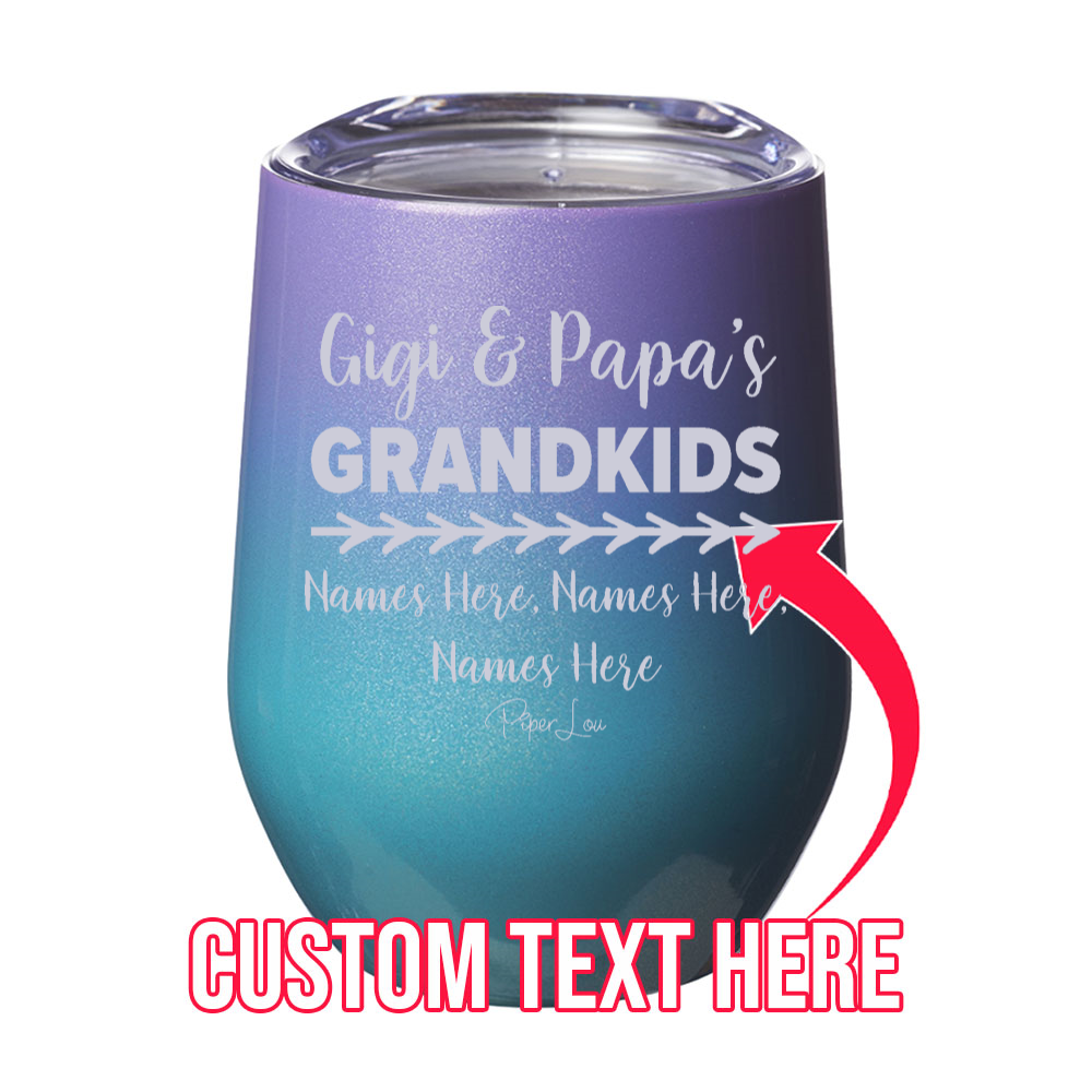 Our Grandkids (CUSTOM) 12oz Stemless Wine Cup