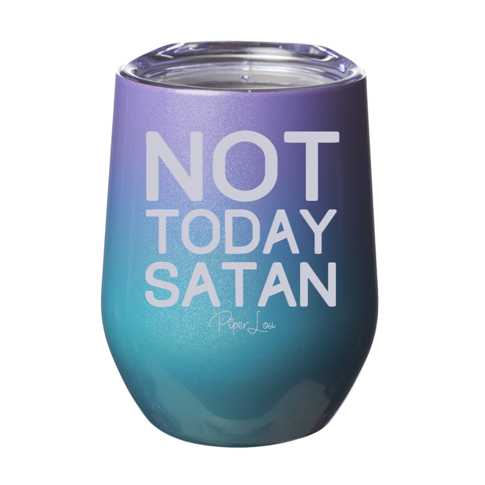 Not Today Satan Laser Etched Tumbler