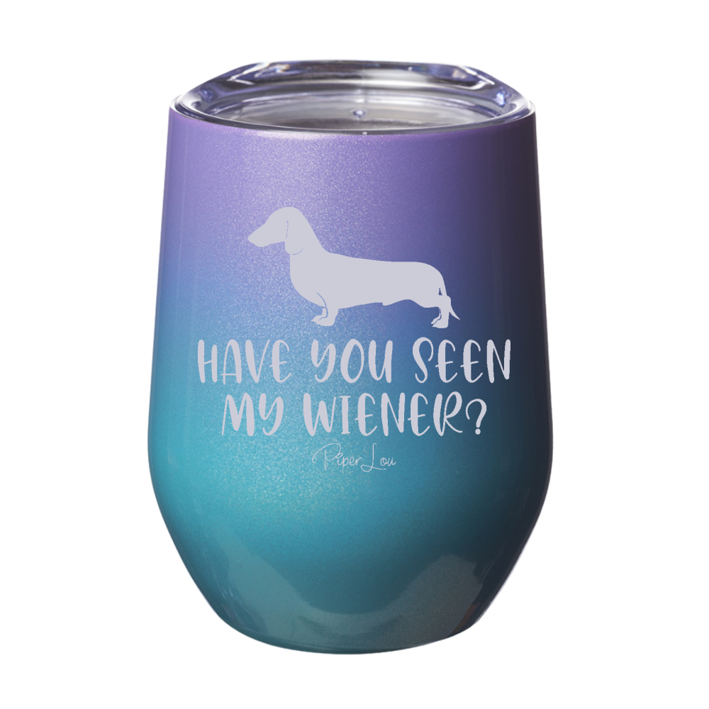 Have You Seen My Wiener 12oz Stemless Wine Cup