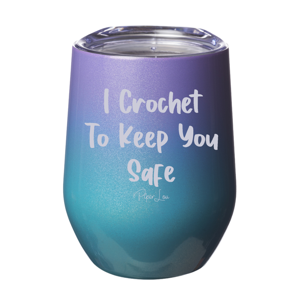 I Crochet To Keep You Safe 12oz Stemless Wine Cup