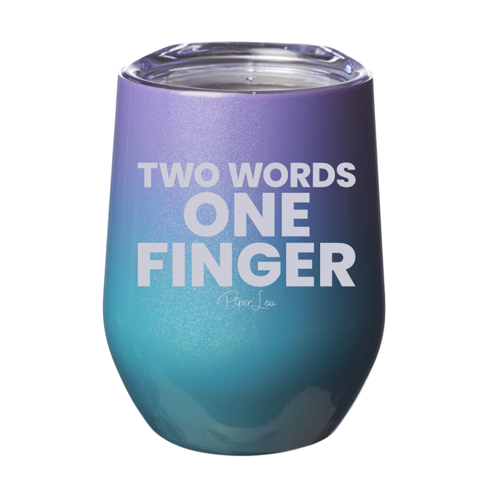 Two Words One Finger Laser Etched Tumbler